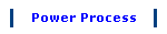 Power Process